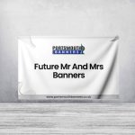 Future Mr And Mrs Banners