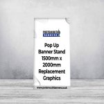 Pop Up Banner Stand 1500mm x 2000mm Replacement Graphics